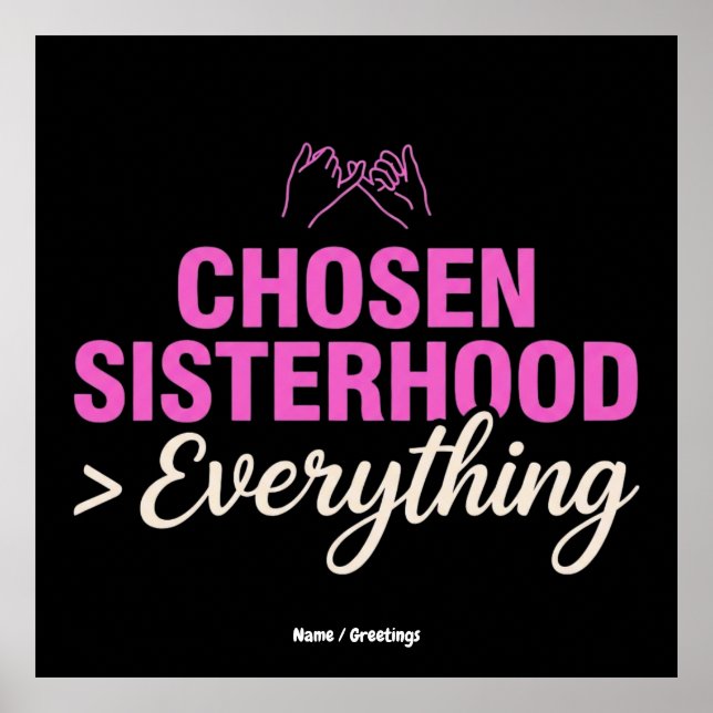 Póster Chosen Sisterhood Everything Pinky Promise Besties (Frente)