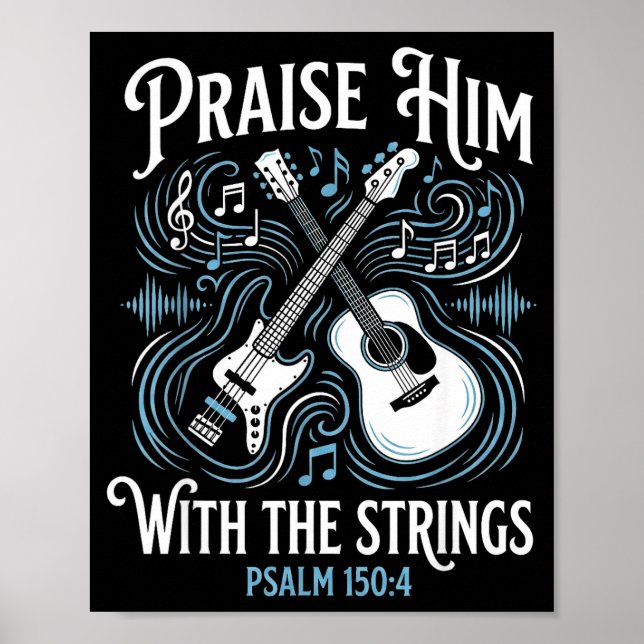 Póster Christian Guitarist Praise Him With The Strings  (Frente)