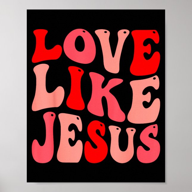 Póster Christian Love Like Jesus Valentine Small  (Frente)