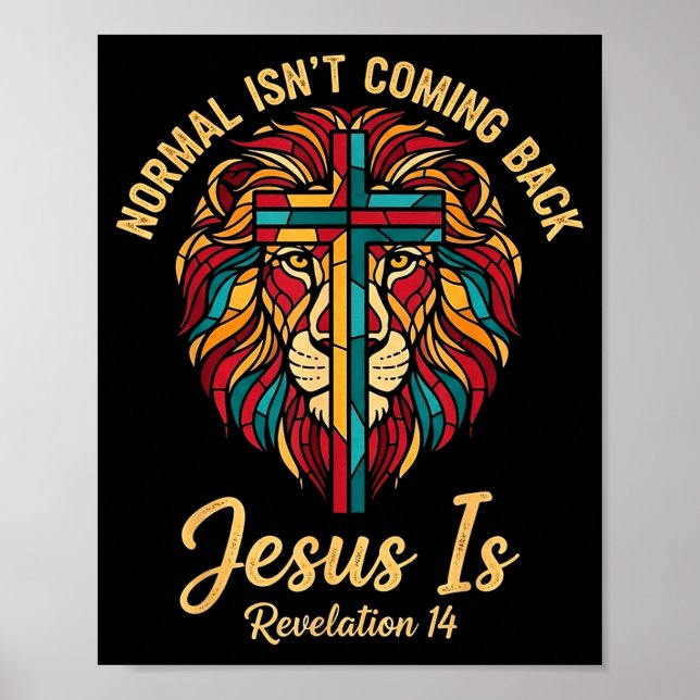 Póster Christian Mosaic Normal Isnt Coming Back Jesus Is  (Frente)