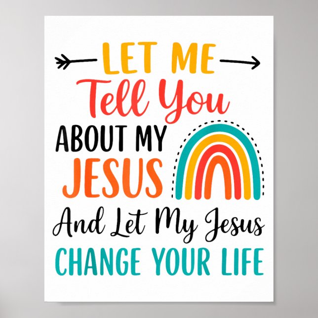 Póster Christian Rainbow Let Me Tell You About My Jesus  (Frente)