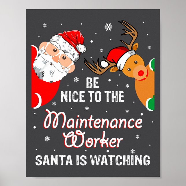Póster Christmas Be Nice To The Maintenance Worker Santa  (Frente)