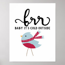 Póster Christmas - Brr Baby It's Cold Outside - Poster