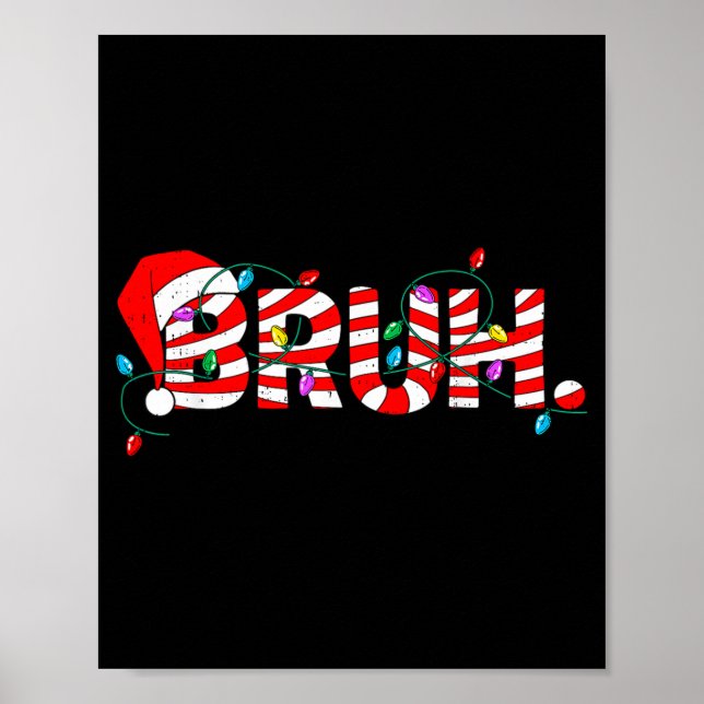 Póster Christmas Bruh Candy Cane Santa Hat Xmas Slang Mem (Frente)