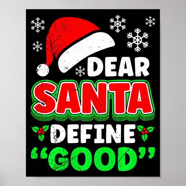 Póster Christmas Costume Dear Santa Define Good Funny  (Frente)
