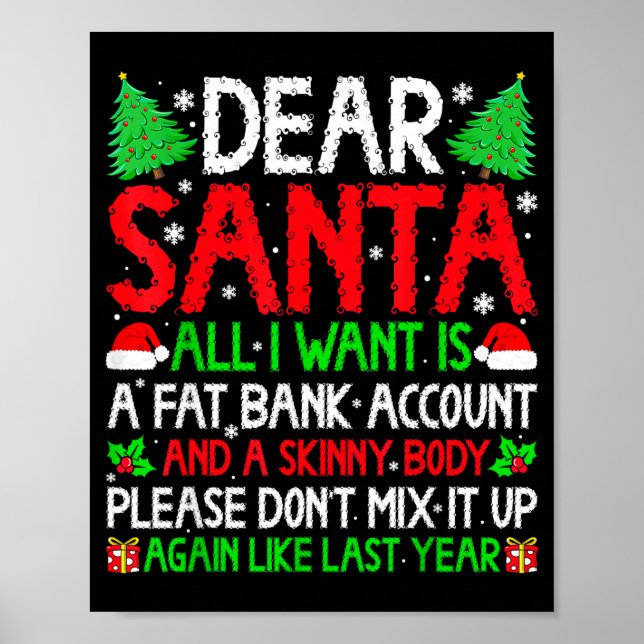 Póster Christmas Dear Santa I Want Skinny Body &amp; Fat  (Frente)