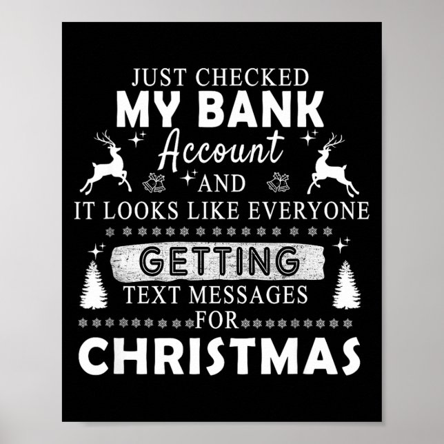 Póster Christmas Funny Just Checked My Bank Account Gift  (Frente)