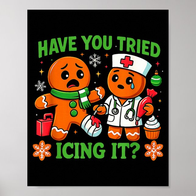 Póster Christmas Have You Tried Icing It Gingerbread Icu  (Frente)