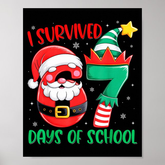 Póster Christmas I Survived 67 Days Of School Funny Six S (Frente)