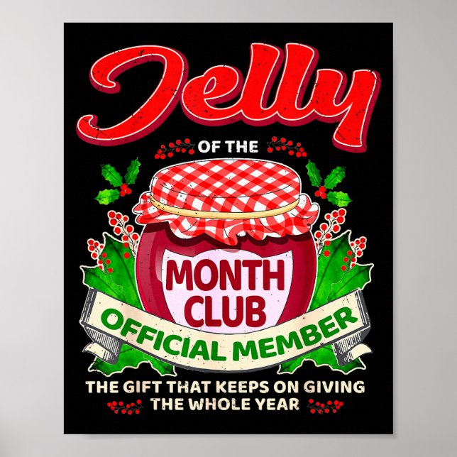 Póster Christmas Jelly Of The Month Club Member Funny Xma (Frente)