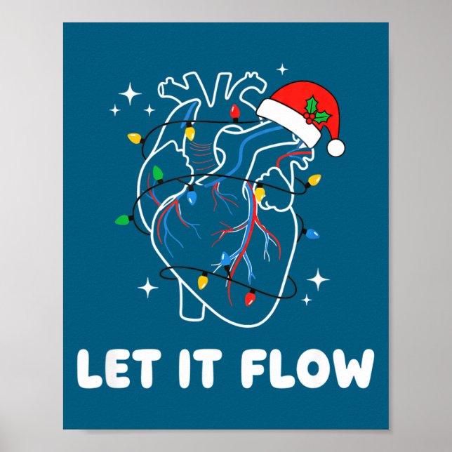 Póster Christmas Let It Flow Cardiac Heart Funny Nurse Ho (Frente)
