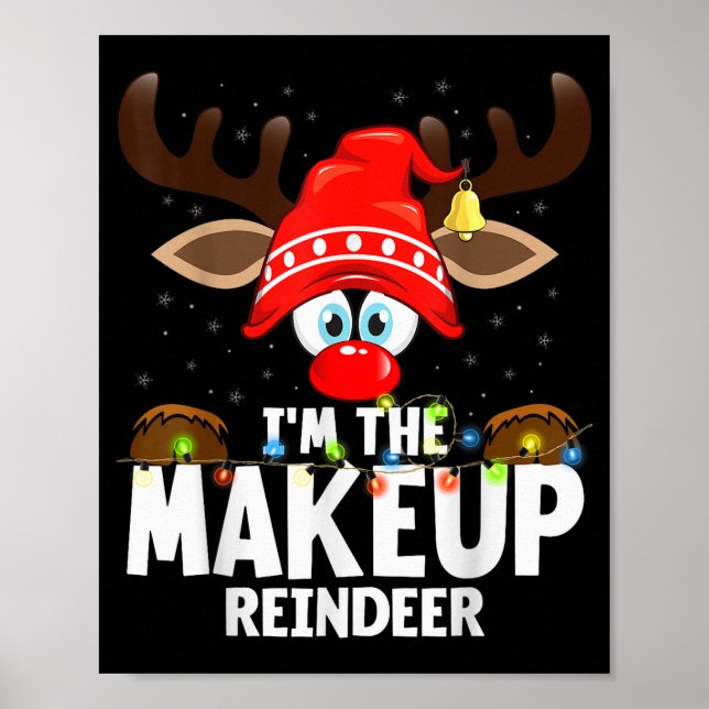 Póster Christmas Matching I'm The Makeup Reindeer  (Frente)