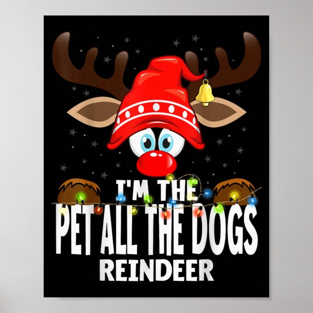 Póster Christmas Matching I'm The Pet All The Dogs Reinde (Frente)