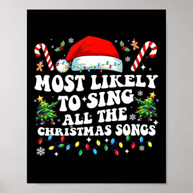 Póster Christmas Most Likely To Sing All The Christmas So (Frente)