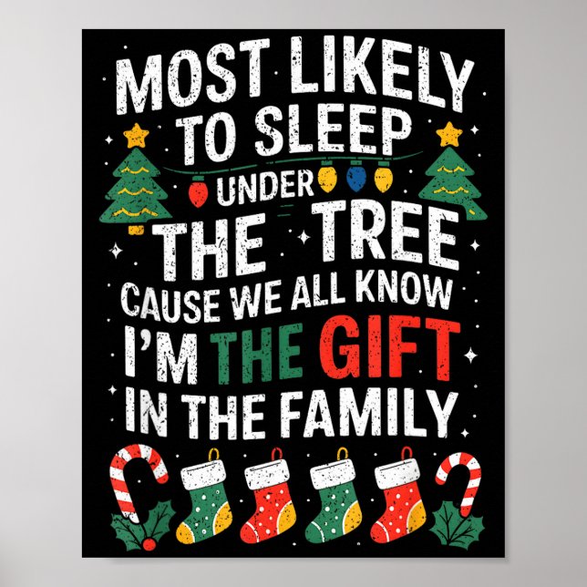 Póster Christmas Most Likely To Sleep Under The Tree I'm  (Frente)