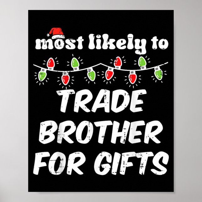 Póster Christmas Most Likely Trade Brother Xmas Matching  (Frente)