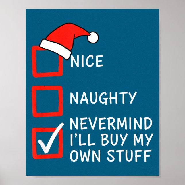 Póster Christmas Naughty Or Nice Checklist - Nevermind I' (Frente)
