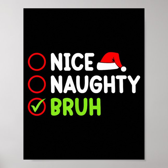 Póster Christmas Nice Naughty Bruh Funny Xmas List Women  (Frente)