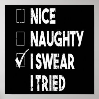 Póster Christmas Nice Naughty I Swear I Tried Funny Xmas