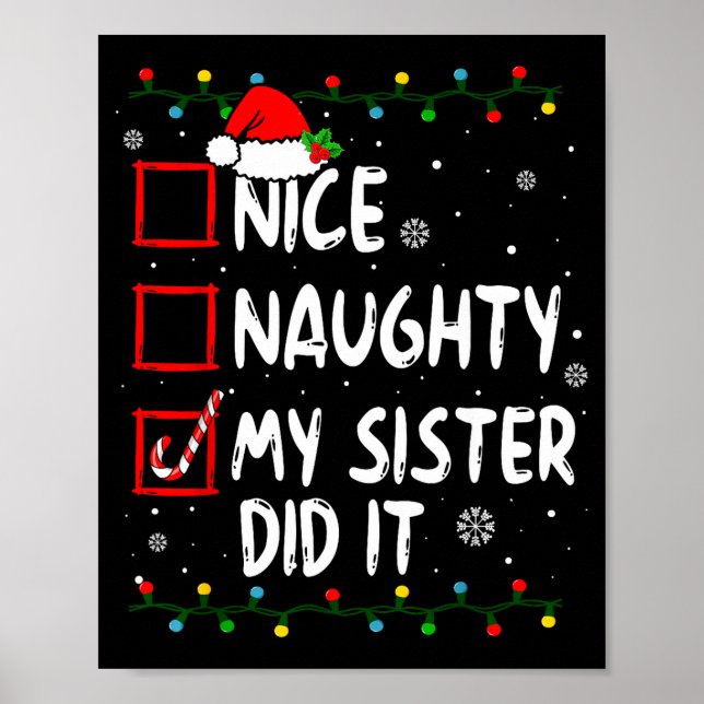 Póster Christmas Nice Naughty My Sister Did It Xmas Famil (Frente)