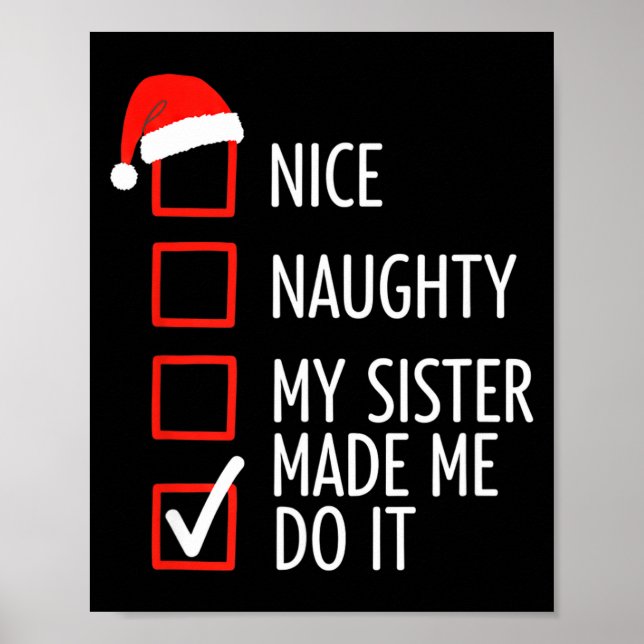Póster Christmas Nice Naughty My Sister Made Me Do It San (Frente)