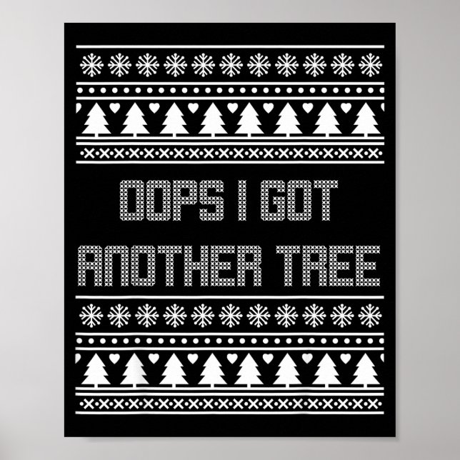 Póster Christmas Oops I Bought Another Tree Ugly Party Sw (Frente)