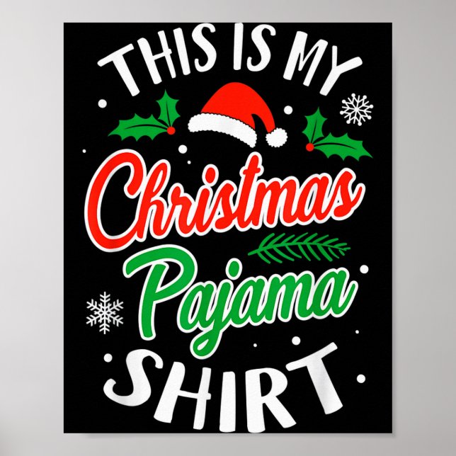 Póster Christmas Pajama This Is My Christmas Pajama Xmas  (Frente)