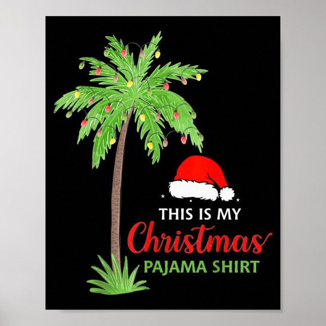 Póster Christmas Palm Tree This Is My Christmas Pajama Xm (Frente)