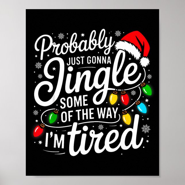 Póster Christmas Probably Gonna Jingle Some Of The Way I' (Frente)