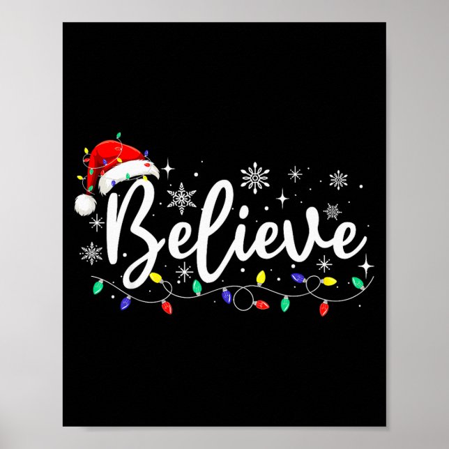 Póster Christmas Shirt - Believe Santa Claus Believe Chri (Frente)
