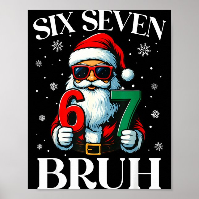 Póster Christmas Six Seven Bruh Meme 6 7 Slang Cool Santa (Frente)