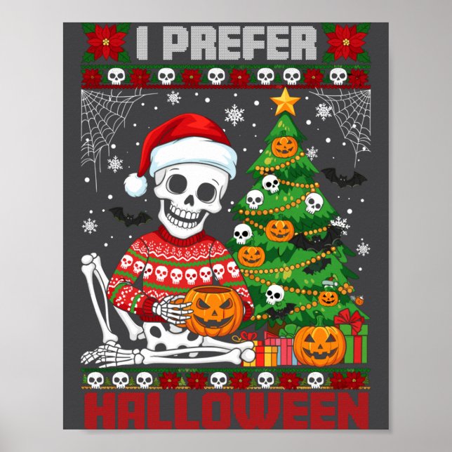 Póster Christmas Skeleton I Prefer Halloween Ugly Xmas Gr (Frente)