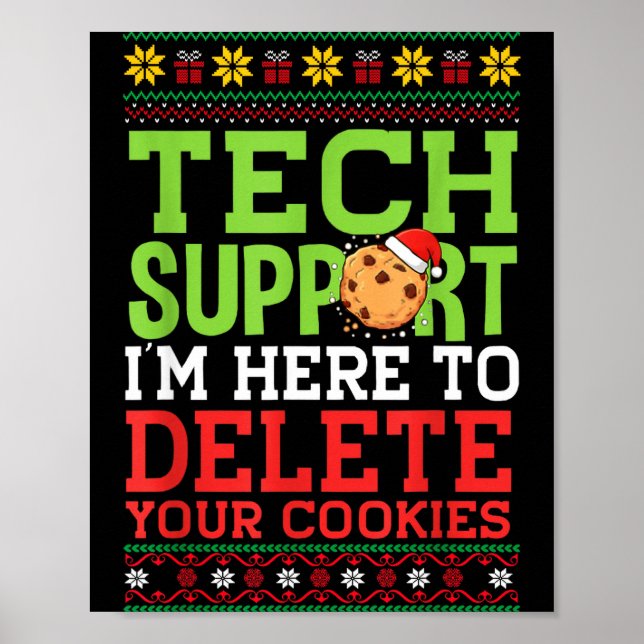 Póster Christmas Tech Suprt Here To Delete Cookies Ugly S (Frente)