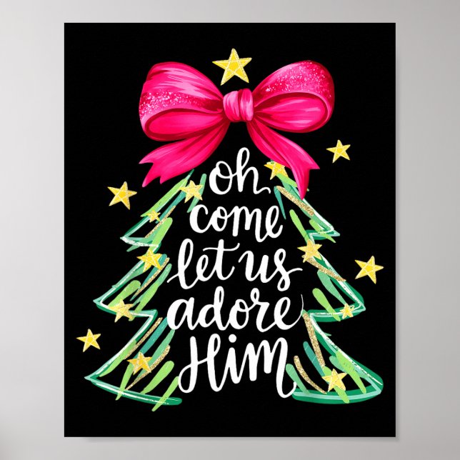Póster Christmas Tree Oh Come Let Us Adore Him Coquette B (Frente)