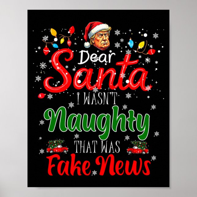 Póster Christmas Trump Dear Santa Fake News Funny Xmas Me (Frente)