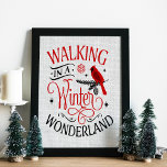 Póster Christmas Walking in a Winter Wonderland<br><div class="desc">Christmas Walking in a Winter Wonderland - Frame it for the holidays!</div>