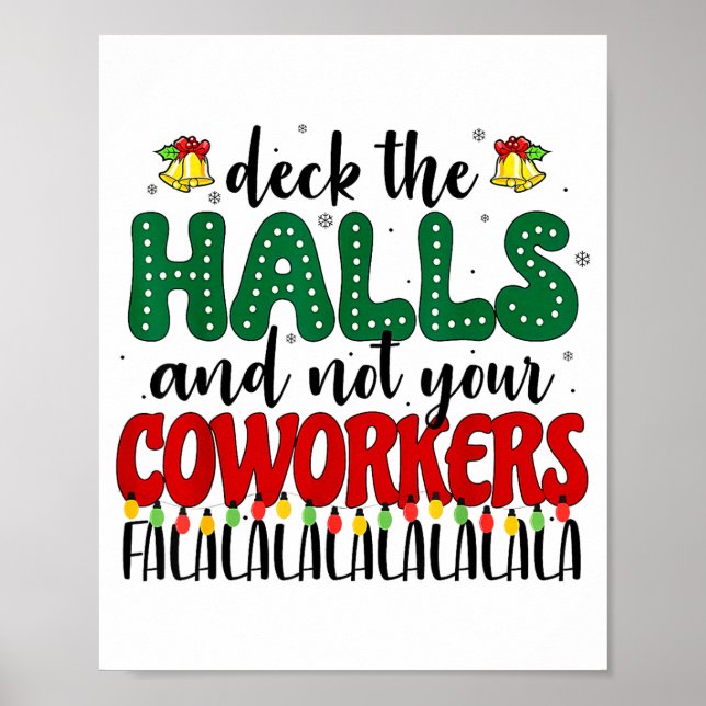 Póster Christmas Work Deck The Halls Not Your Co-worker  (Frente)