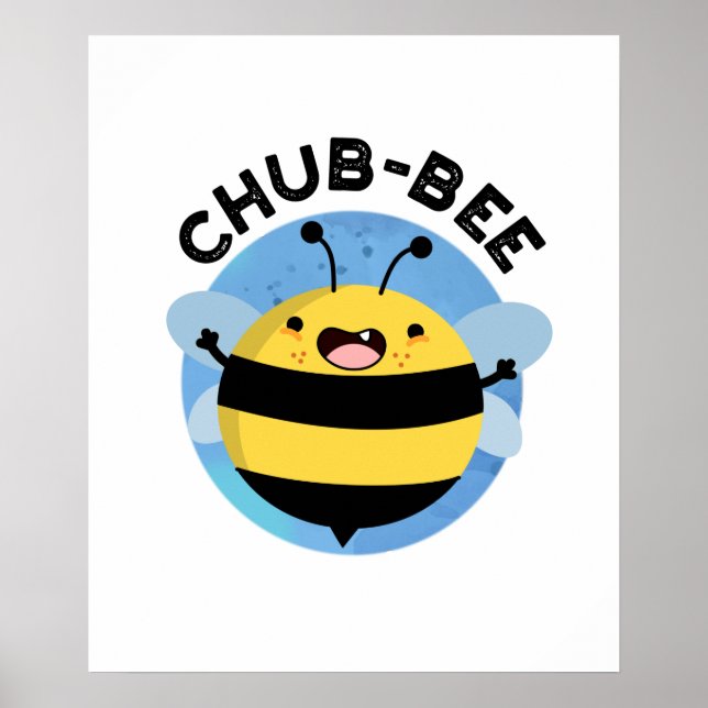 Póster Chub-bee Funny Chubby Bee Pun (Frente)