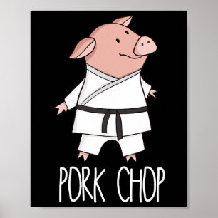 Póster Chuleta de Cerdo - Chiste de Cerdo Animal Karate 