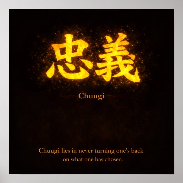 Póster Chuugi (忠義) – One of the Seven Virtues of Bushidō  (Frente)