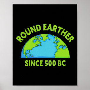 Póster Ciencia de Tierra redonda Creer que la Tierra es e