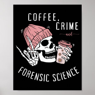 Póster Ciencia Forense Esqueleto Bebiendo Café