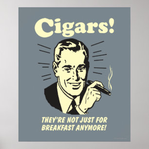 Póster Cigars: Not Just Breakfast Anymore
