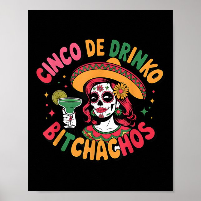 Póster Cinco De Drinko Achos Divertido Fiesta Mexicano Ci (Frente)