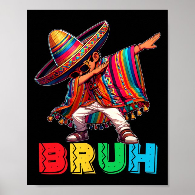 Póster Cinco De Mayo Bruh Dabbing Niño Mexicano Poncho Ni (Frente)