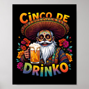 Póster Cinco De Mayo Fiesta Funny Cinco De Drinko Mexican