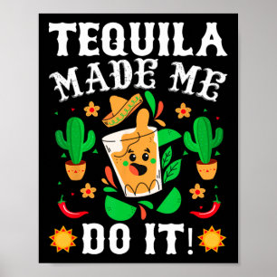 Póster Cinco De Mayo - Funny Tequila me hizo hacerlo en M