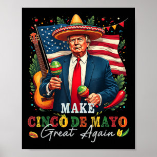 Póster Cinco De Mayo Hacer que Cinco De Mayo Sea Grande D