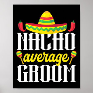 Póster Cinco De Mayo Nacho Media Groom Bachelor Mexicano