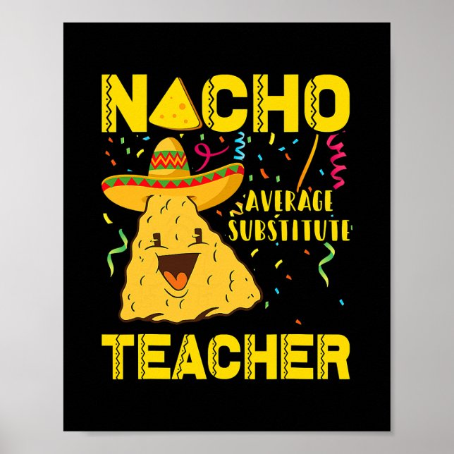 Póster Cinco De Mayo Nacho Promedio De Profesores Sustitu (Frente)